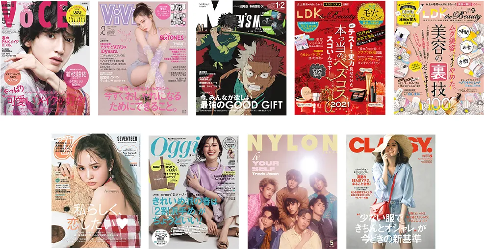 VoCE, ViVi, Men's Nonno, LDK the Beauty, CanCan, Oggi, NYLON, CLASSY